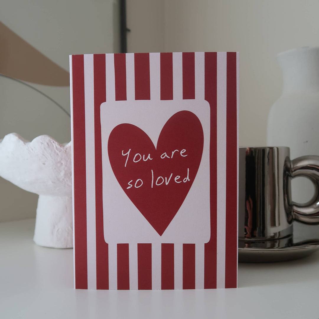 Felicitare · You Are So Loved
