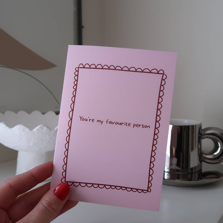 Felicitare · My Favourite Person